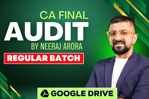 CA Final Audit Google Drive | Regular Batch | Neeraj Arora cover