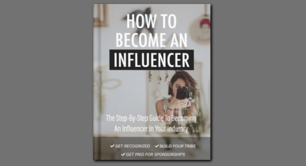 Book - How to Become an Influencer - A Step-by-Step Guide to Building Your Personal Brand and Monetizing Your Social Media Influence cover