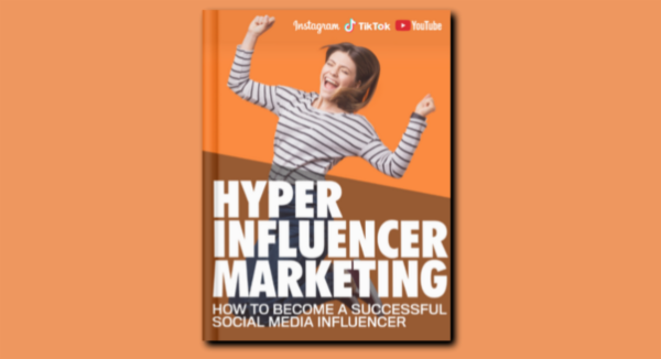 Book - Hyper Influencer Marketing - How to become a Successful Social Media Influencer cover