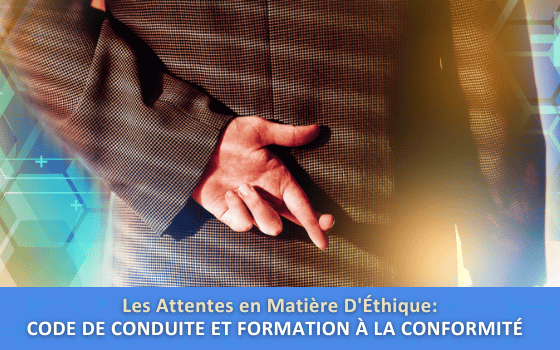 LES ATTENTES EN MATIÈRE D'ÉTHIQUE: CODE DE CONDUITE ET FORMATION À LA CONFORMITÉ (Code of Conduct Training - French) cover