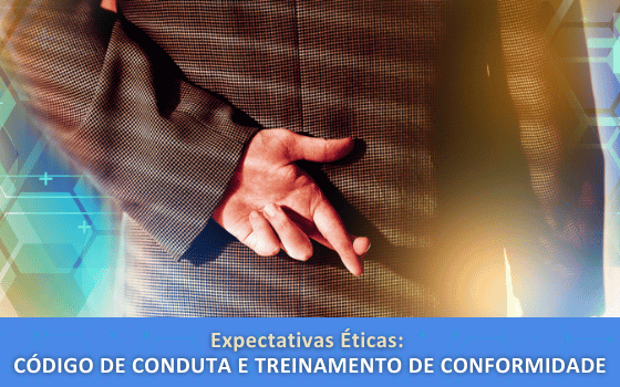 EXPECTATIVAS ÉTICAS: CÓDIGO DE CONDUTA E TREINAMENTO DE CONFORMIDADE (Code of Conduct Training - Portuguese) cover