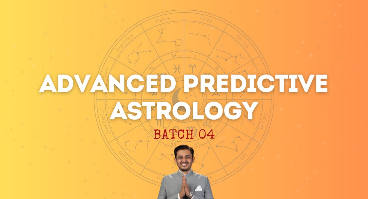 Advanced Predictive Astrology - Batch 04 cover