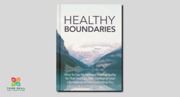 Book - Healthy Boundaries - How to Protect Your Well-being and Create Lasting, Respectful Relationships cover