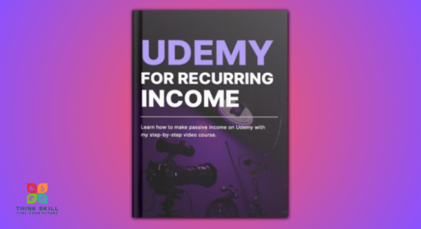 Book - Udemy for Recurring Income - A Step-by-Step Guide to Creating and Selling Profitable Online Courses cover