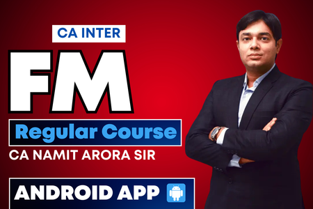 CA Inter FM Regular Batch Android App | CA Namit Arora cover