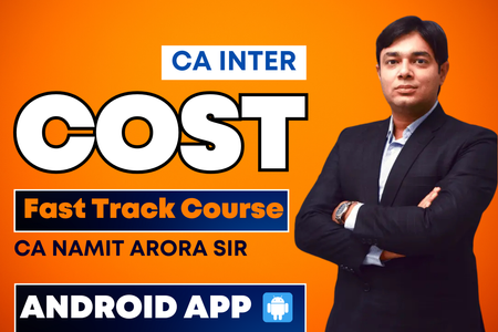CA Inter Costing Fast Track Batch Android App | CA Namit Arora cover
