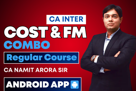CA Inter Costing & FM Regular Batch Android App | CA Namit Arora cover