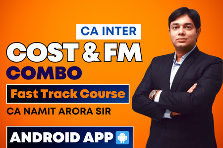 CA Inter Costing & FM Fast Track Batch Android App | CA Namit Arora cover