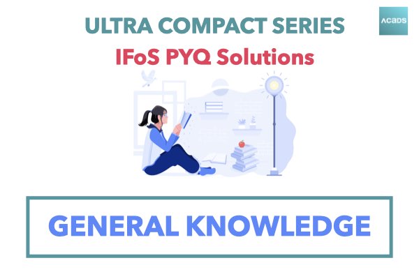 {UC} Ultra Compact IFoS GK PYQs Solutions cover