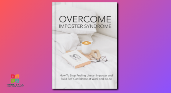 Book - Overcome Imposter Syndrome - Master Self-Confidence and Unleash Your Authentic Potential cover