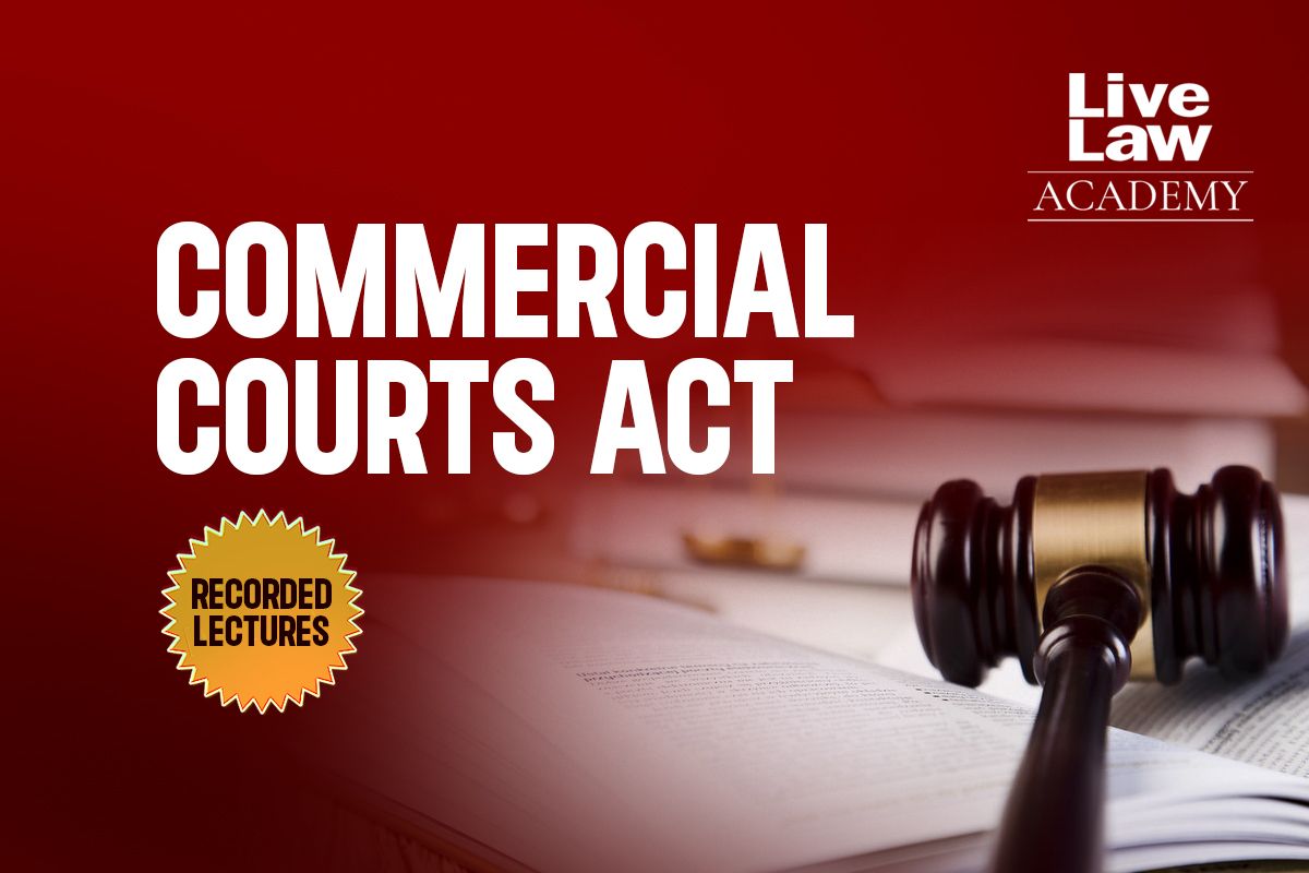 The Commercial Courts Act, 2015- Recorded Lectures cover