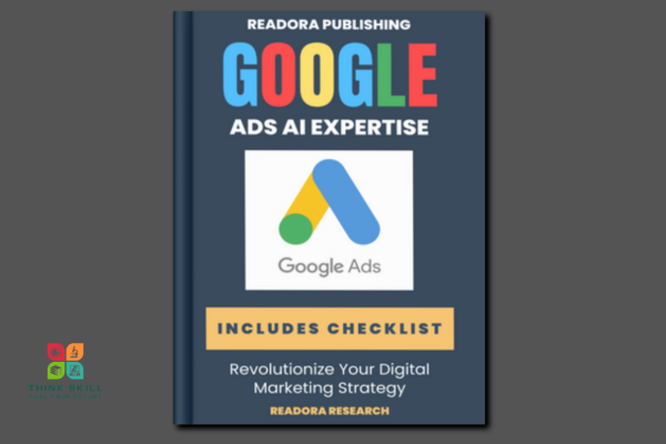 Book - Google Ads Expertise - Revolutionize Your Digital Marketing Strategy cover