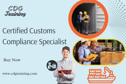 Certified Customs Compliance Specialist Course | CDG Online Training ...