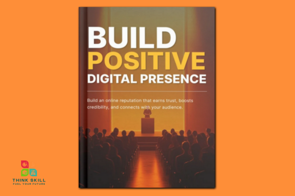 Book - Build a Positive Digital Presence - Transform your online reputation into a powerful asset cover