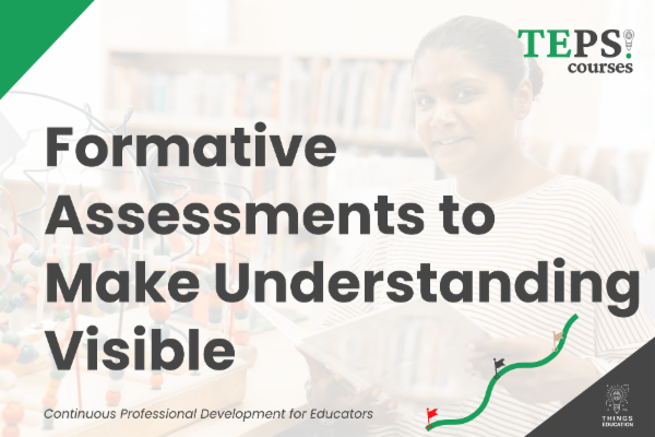 Deep-Dive Course: Formative Assessments to Make Understanding Visible cover