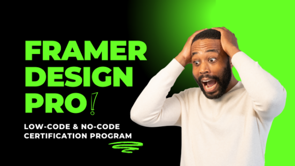 Framer Design Pro: Low-Code & No-Code Certification Program cover