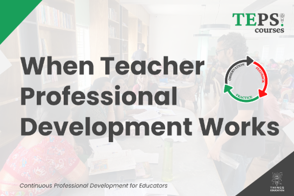 Deep-Dive Course: When Teacher Professional Development Works cover