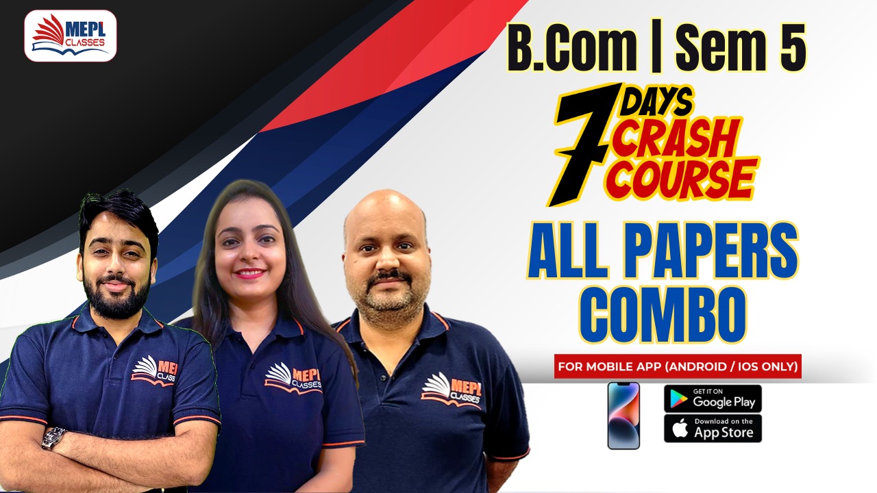 B.COM - SEMESTER 5 REGULAR - 7 DAYS CRASH COURSE - ALL SUBJECTS COMBO - FOR MOBILE APP (ANDROID/IOS ONLY) cover