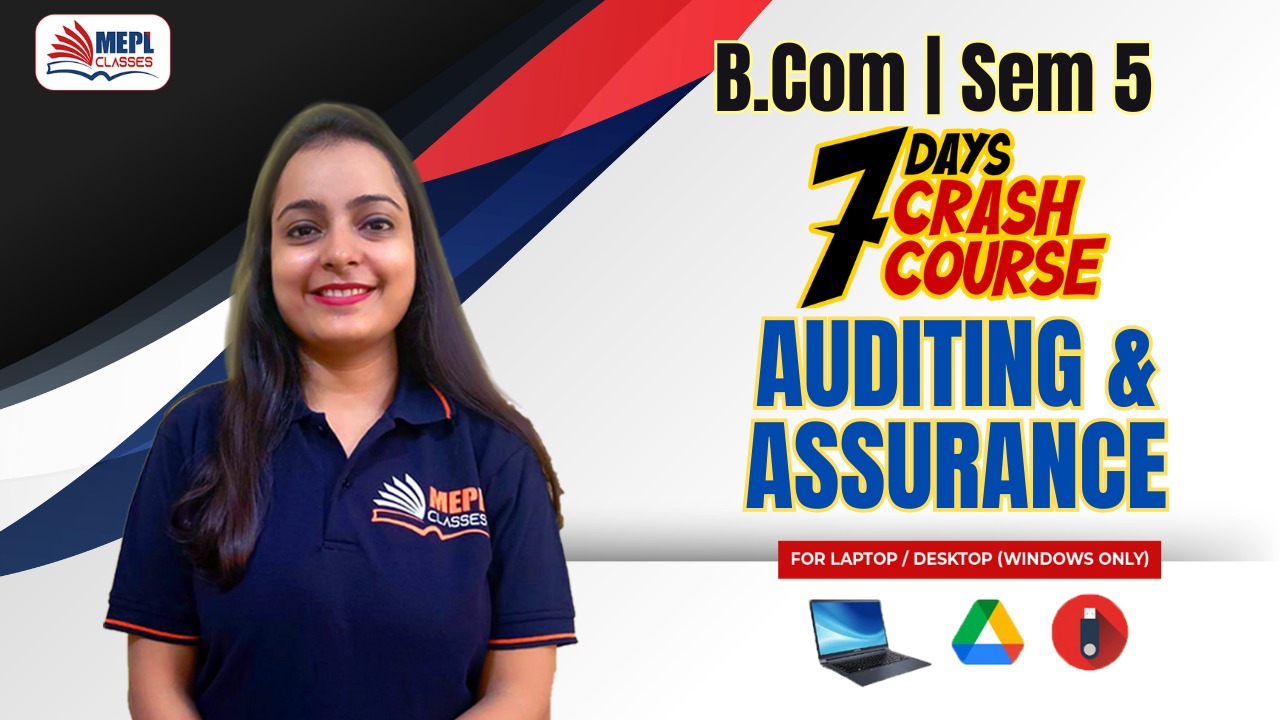 B.COM - SEMESTER 5 REGULAR - 7 DAYS CRASH COURSE - AUDITING - FOR LAPTOP/DESKTOP (WINDOWS ONLY) cover
