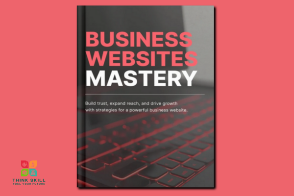 Business Websites Mastery - Your Blueprint for Digital Success cover