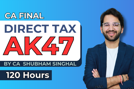 CA/CMA Final Direct Tax AK47(Fast Track) Batch May’25 & Nov’25 cover