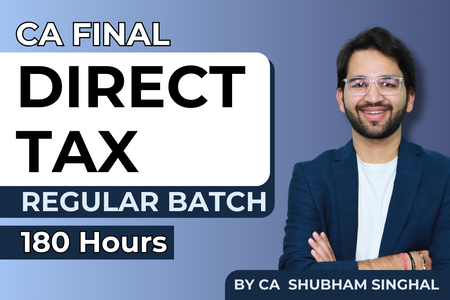 CA/CMA Final Direct Tax Regular Batch May’25 & Nov’25 cover