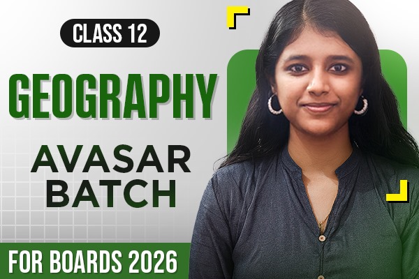Class XII Geography Avsar Batch 2.0 | Board Exams 2026 cover
