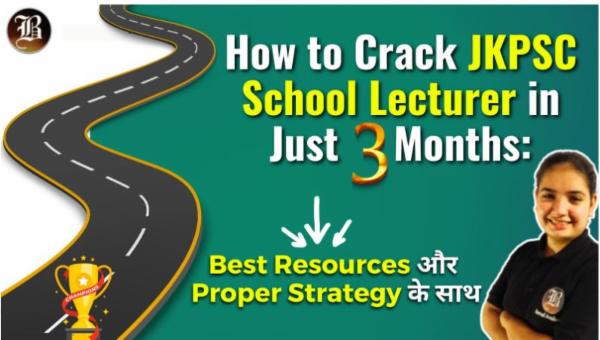 How to crack JKPSC 10+2 School Lecturer exam in 3 months? cover