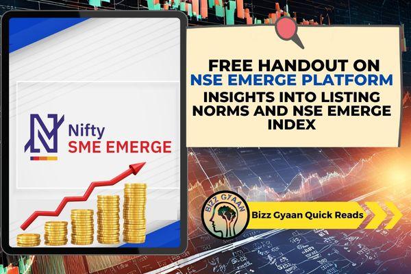 Free Handout on NSE Emerge Platform: Insights into Listing Norms and NSE Emerge Index cover