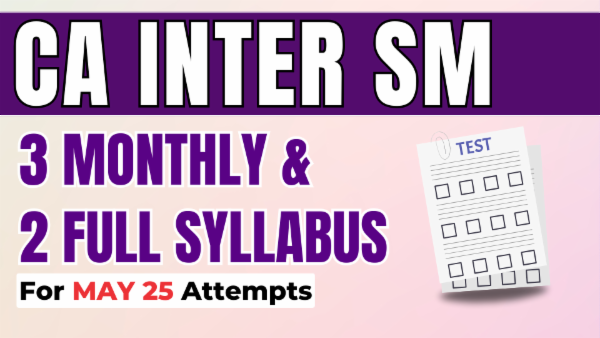 CA Inter SM Monthly & Full Syllabus Test Series for May 2025 cover
