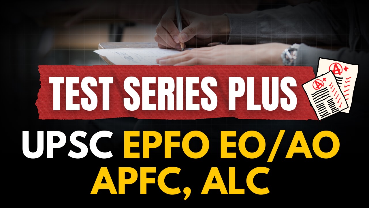 Test Series Plus for UPSC EPFO EO/AO | UPSC APFC | UPSC ALC cover