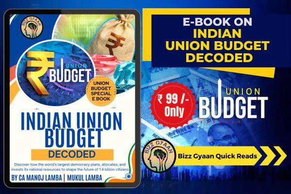 E BOOK ON DECODING INDIAN UNION BUDGET : SIMPLIFIED GUIDE cover
