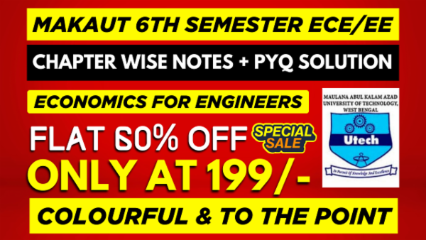 MAKAUT 6TH SEMESTER ECE/EE ECONOMICS FOR ENGINEERS CHAPTER WISE NOTES+PYQ WITH SOLUTION cover