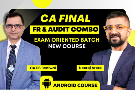 CA Final Audit & FR Exam Oriented Fast Track Batch Combo | Android App | Neeraj Arora & CA PS Beniwal cover