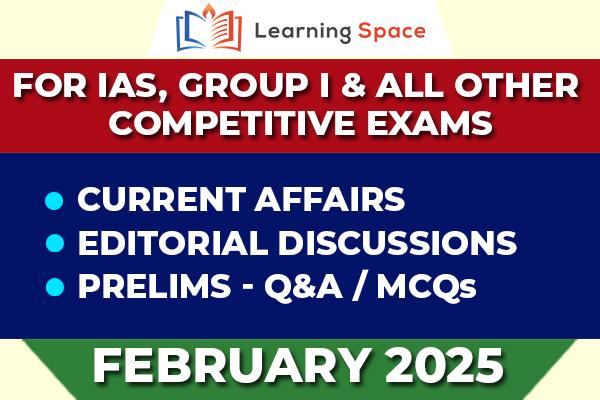 Current Affairs & Editorial Discussion - February 2025 cover