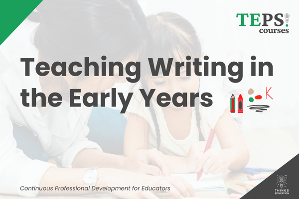 Deep-Dive Course: Teaching Writing in the Early Years cover
