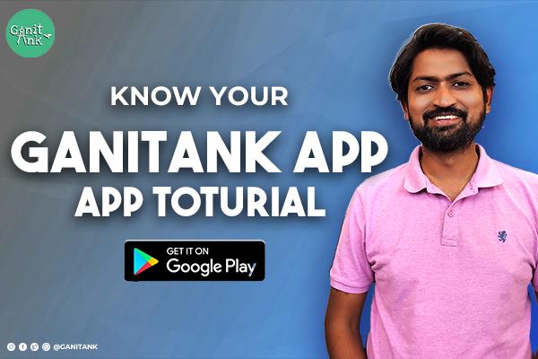 Know your GanitAnk App - App Tutorial cover