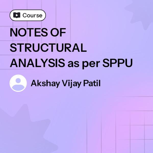 NOTES OF STRUCTURAL ANALYSIS as per SPPU cover