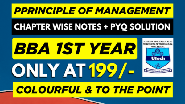 MAKAUT 2ND SEMESTER BBA PRINCIPLES OF MANAGEMENT CHAPTER WISE NOTES+PYQ WITH SOLUTION cover