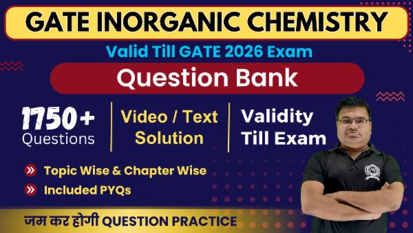 Question Bank GATE 2026 Inorganic Chemistry (Validity Till Exam) cover