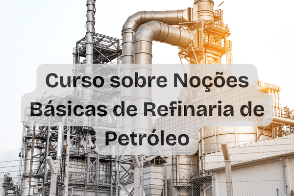 Course on Petroleum Refinery Basics in Portuguese cover