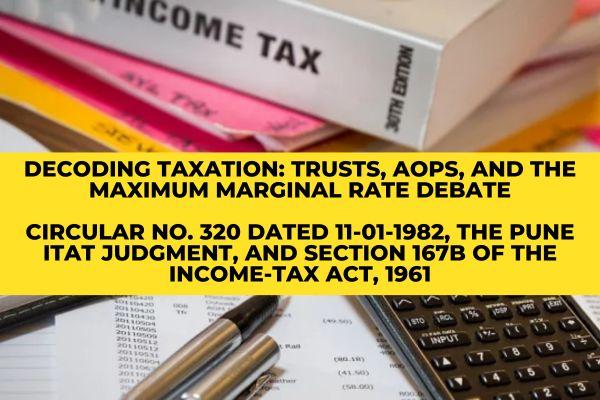 Decoding Taxation: Trusts, AOPs, and the Maximum Marginal Rate Debate cover