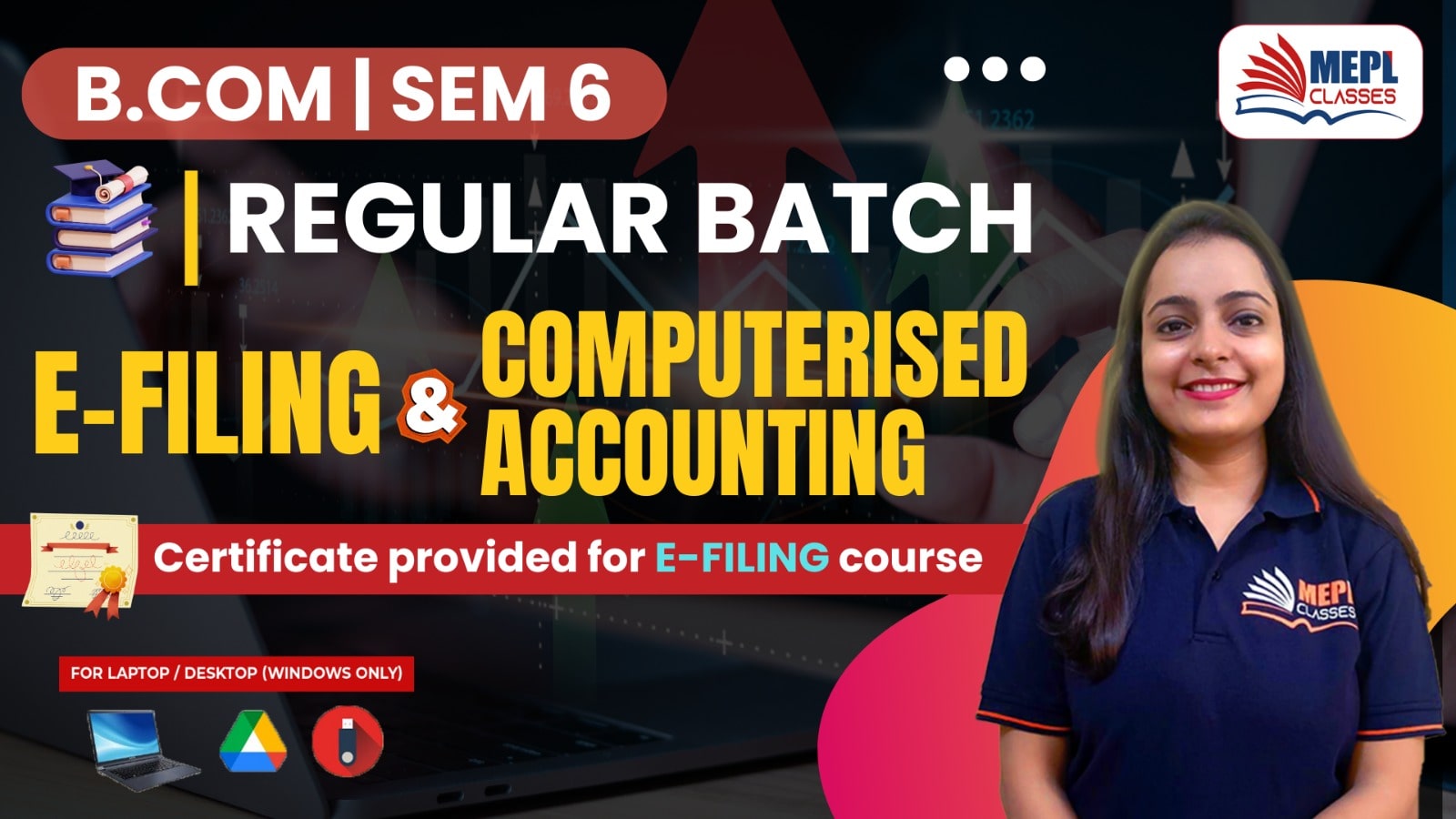 B.COM - SEMESTER 6 - REGULAR BATCH - COMPUTERISED ACCOUNTING & E-FILING - FOR LAPTOP/DESKTOP (WINDOWS ONLY) cover