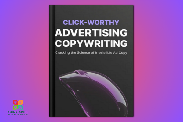 Book - Click-Worthy Advertising Copywriting - The Ultimate Guide to Crafting High-Converting Ad Copy cover