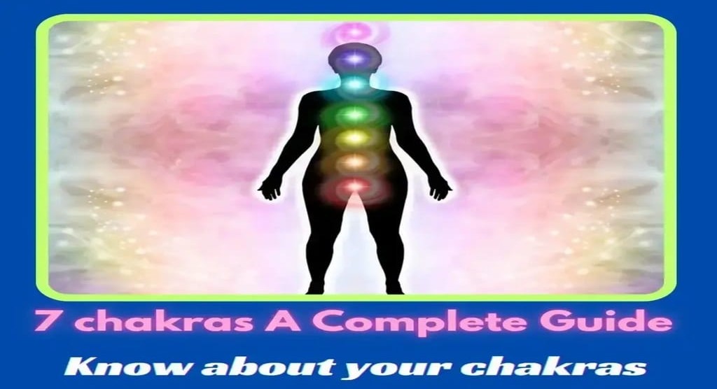 7 Chakras A Complete Guide  cover