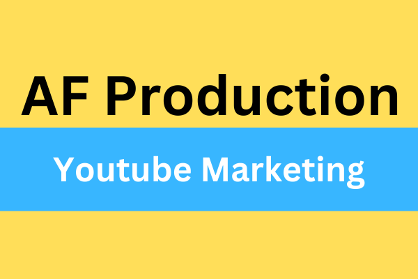 AF Production Youtube Marketing cover