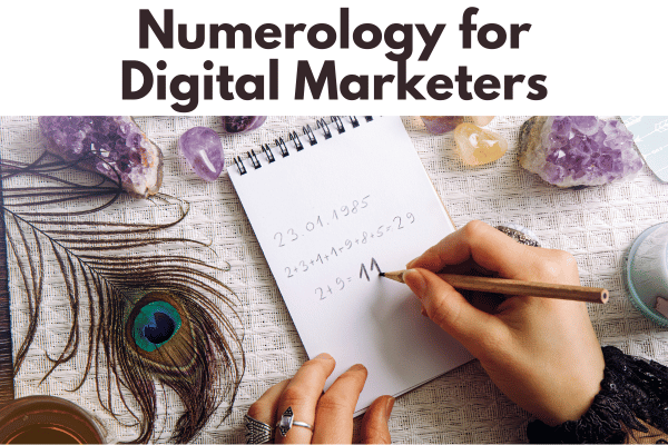 Numerology for Digital Marketers: Unlock the Code to Online Success cover