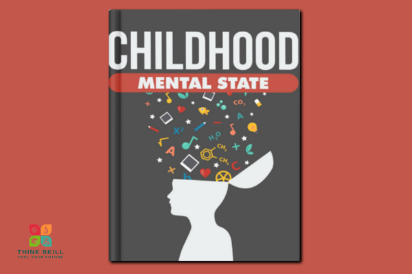 Book - Childhood Mental State - Nurturing Positivity and Confidence in Your Child's Development cover