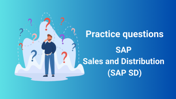 SAP SD (Sales and distribution) - Practice questions