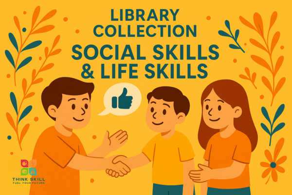 Library Collection - Social Skills & Life Skills cover